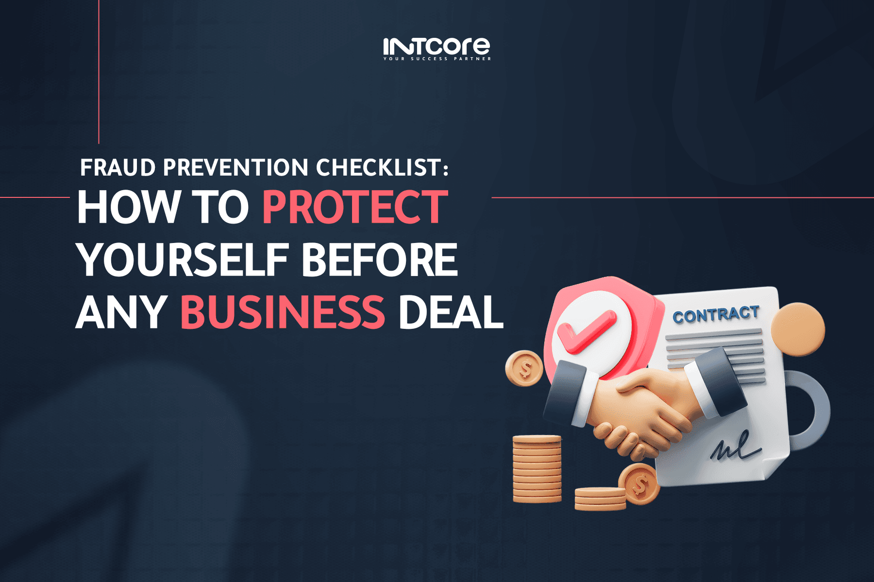 Fraud Prevention Checklist: How to Protect Yourself Before Engaging with Any Business 