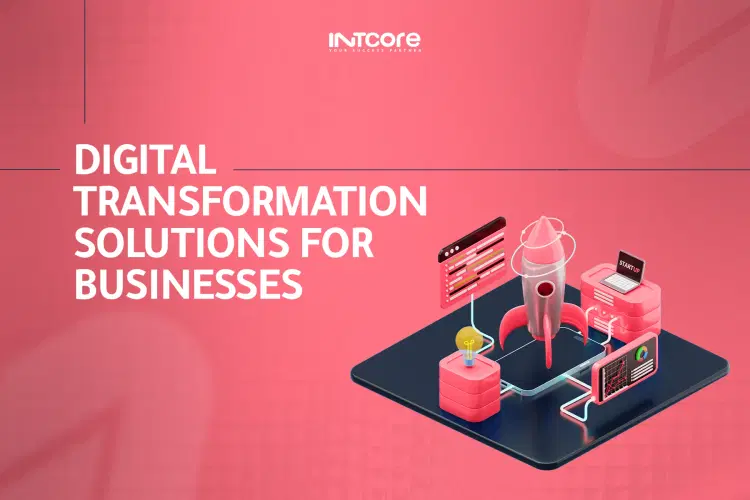 Digital Transformation Solutions for Businesses: A Practical Guide to Growth in 2026 