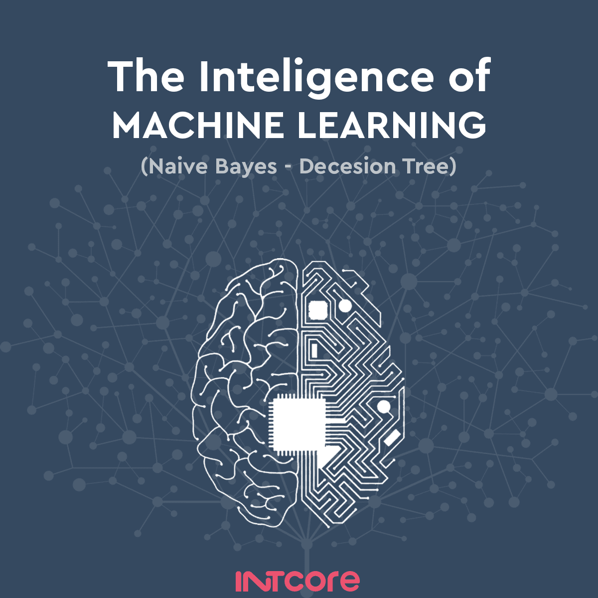 The Intelligence of Machine Learning