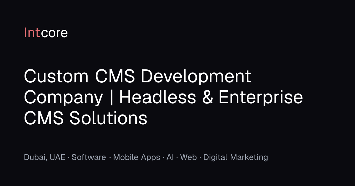Custom CMS Development Company | Headless & Enterprise CMS Solutions ...