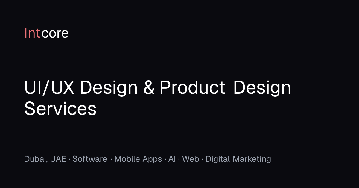 UI/UX Design & Product Design Services | Intcore