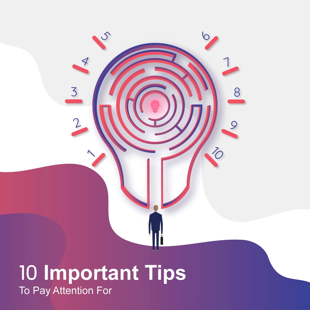 10 Important Tips To Pay Attention For